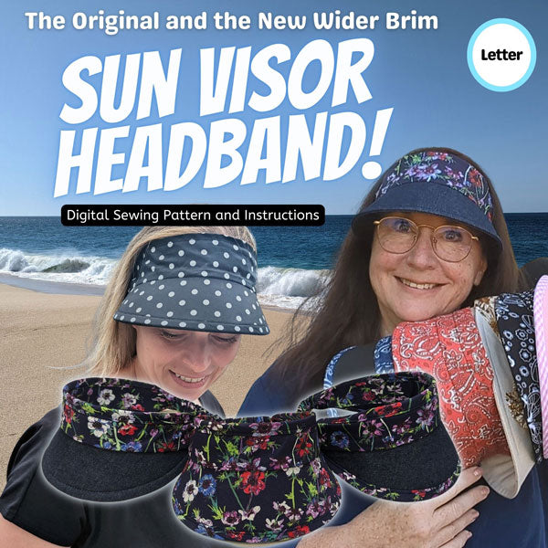 Sun Visor Headband, original and new wider visor, full patterns, all pieces, in digital format