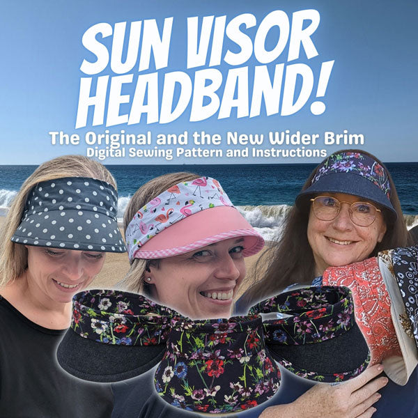 Sun Visor Headband, original and new wider visor, full patterns, all pieces, in digital format